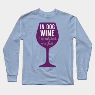 Dog wine - one glass Long Sleeve T-Shirt